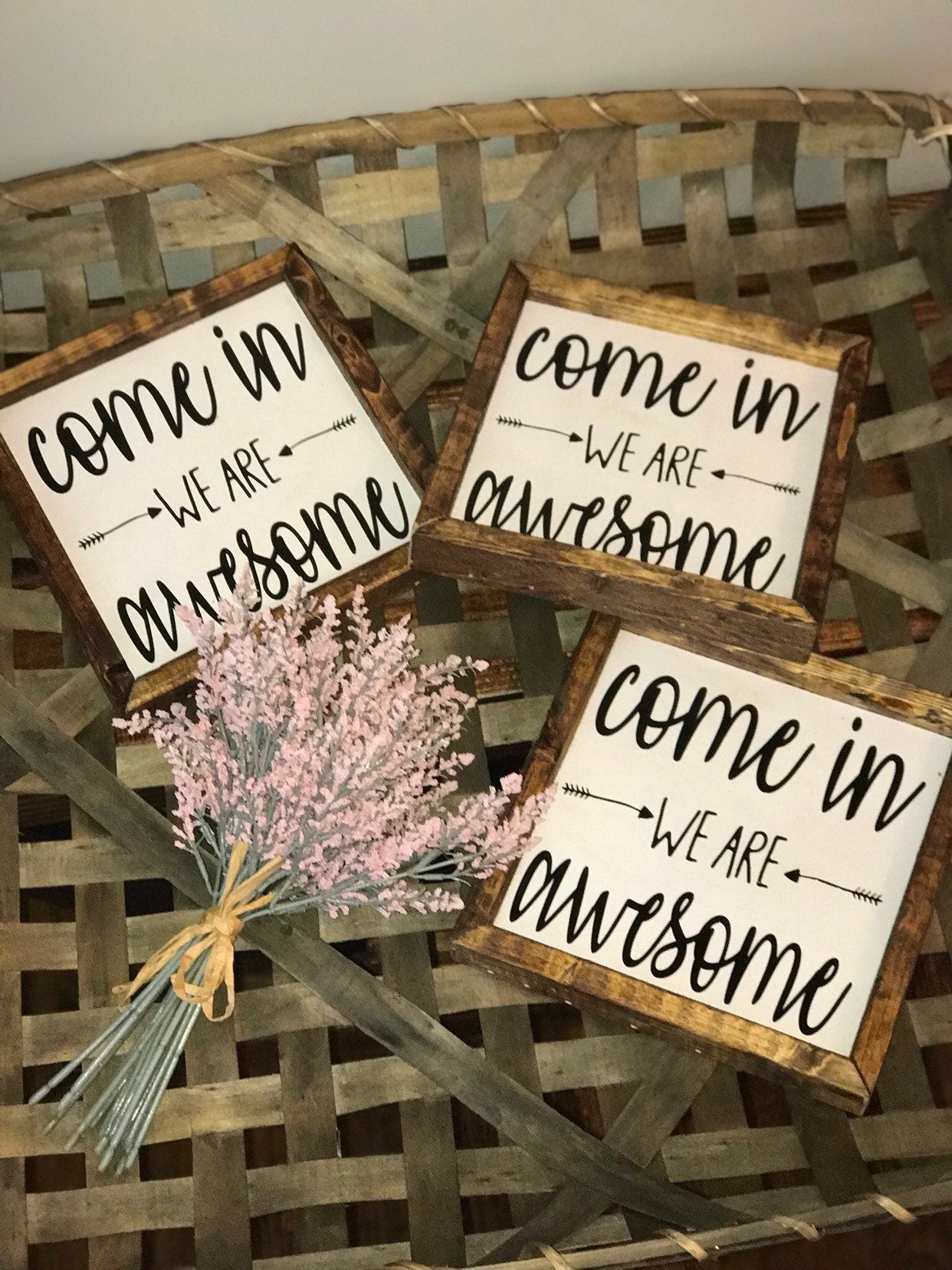 Come in We Are Awesome Sign