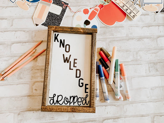 Dropping Knowledge Classroom Sign