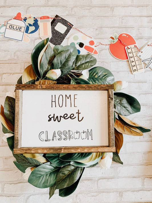 Home Sweet Classroom sign
