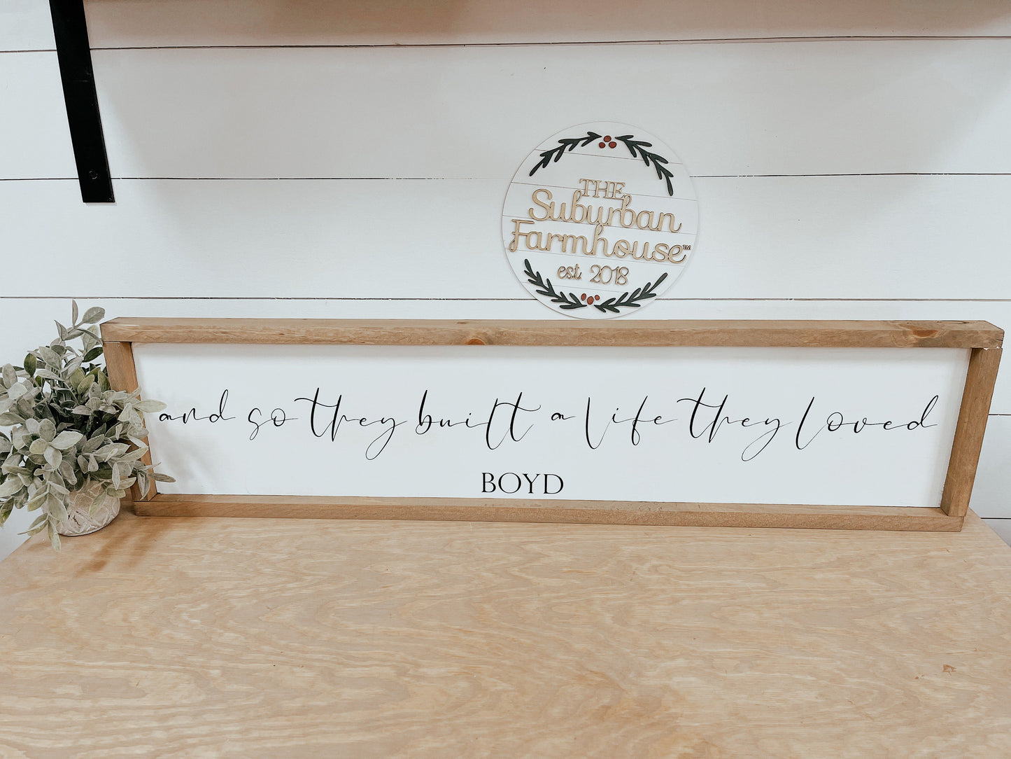 And so they built a life they loved Last Name Sign