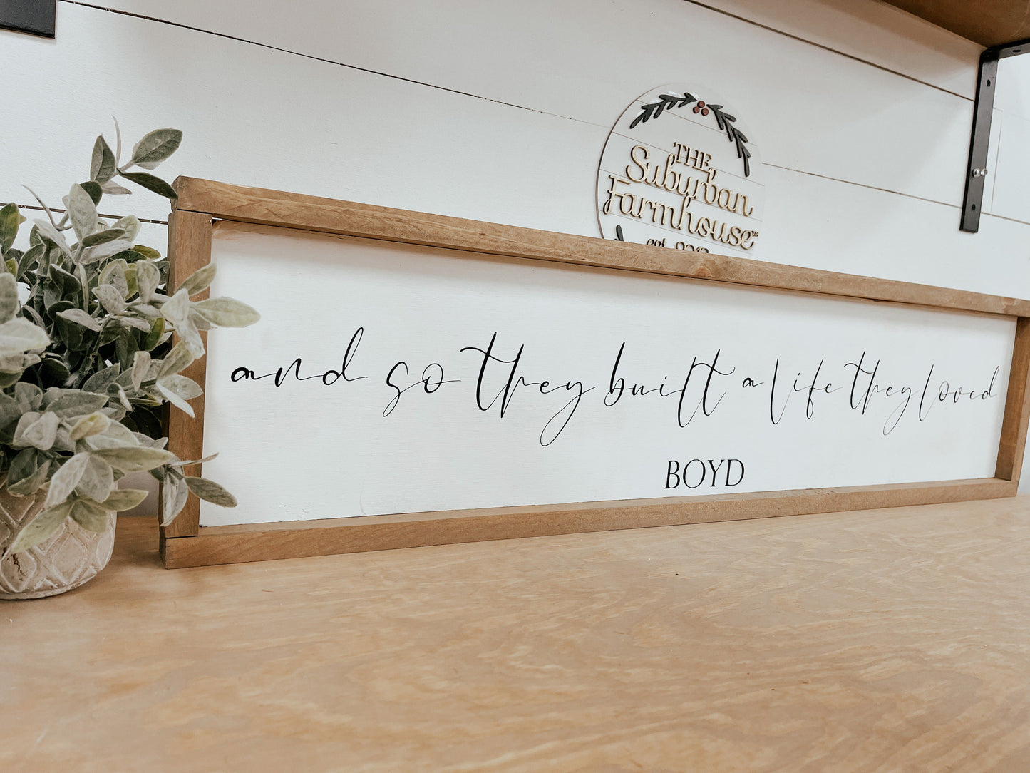 And so they built a life they loved Last Name Sign
